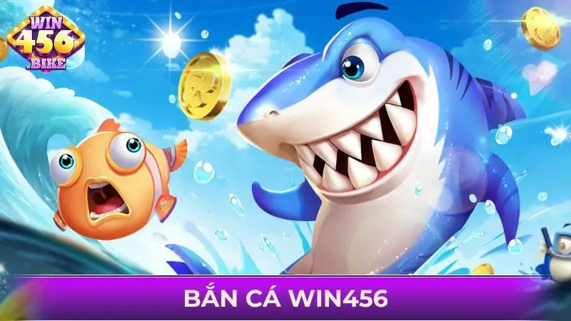 Bắn cá WIN456