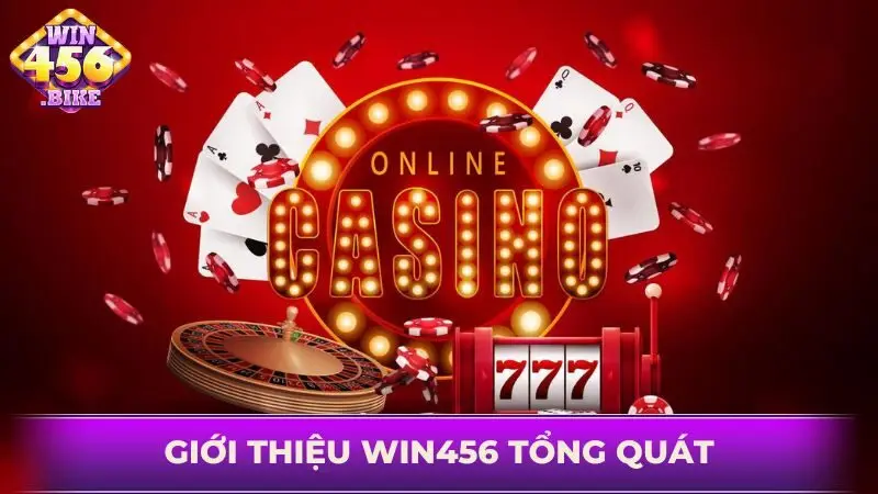 Giới thiệu WIN456 và một số thông tin tổng quát